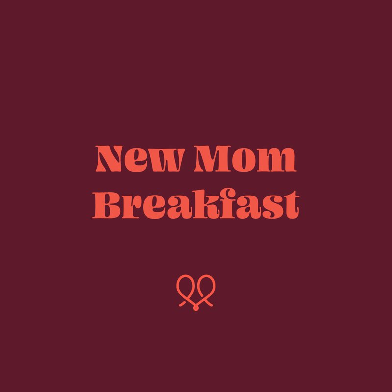 New Mom Breakfast: A morning of casual connection
